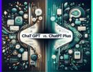 ChatGPT vs ChatGPT Plus Unveiling the Value of Upgrading to GPT-4